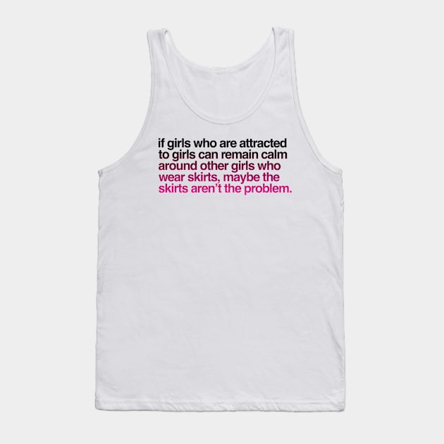 If girls who are attracted to girls can remain calm Tank Top by sparkling-in-silence